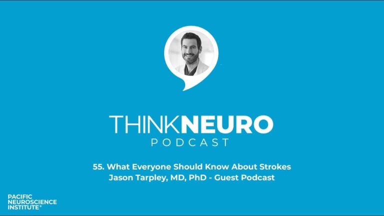 55. What Everyone Should Know About Strokes | Jason Tarpley, MD, PhD - Guest Podcast | Think Neuro