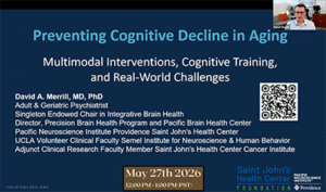 David A. Merrill, MD, PhD | Pacific Neuroscience Institute