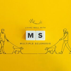 Living Well with Multiple Sclerosis - 6 lifestyle recommendations