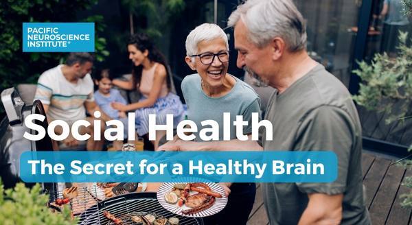 Social Health: The Secret for a Healthy Brain