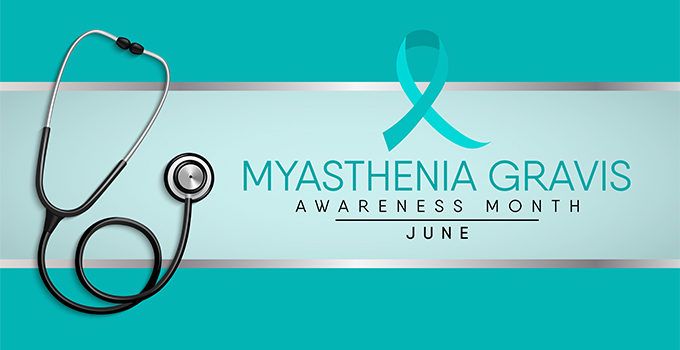 June is Myasthenia gravis awareness month