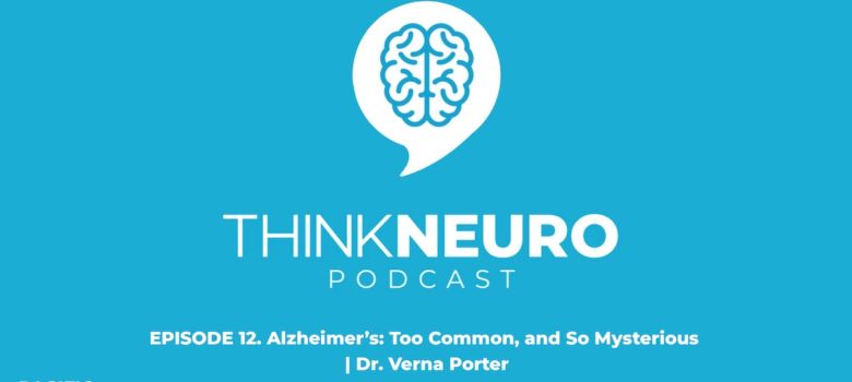 Think Neuro Podcast Dr. Verna Porter Cover